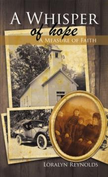 A Whisper of Hope : A Measure of Faith