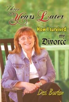 Three Years Later : How I Survived My Divorce