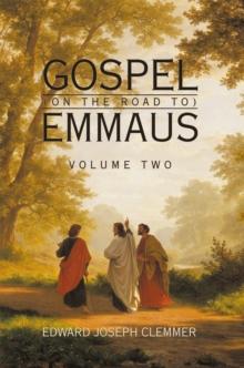 Gospel (On the Road To) Emmaus : Volume Two