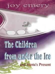 The Children from Under the Ice and Santa'S Present