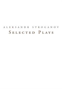 Selected Plays : Translations from Russian into English