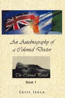 An Autobiography of a Colonial Doctor