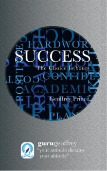 Success the Choice Is Yours