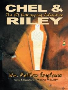 Chel & Riley Adventures : The K9 Kidnapping Adventure