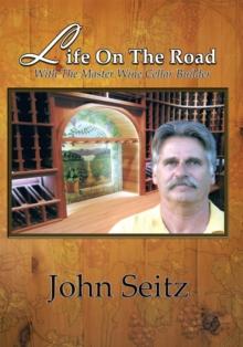 Life on the Road with the Master Wine Cellar Builder