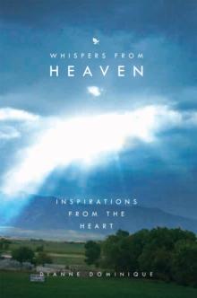 Whispers from Heaven : Inspirations from the Heart