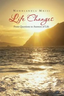 Life Changes : From Questions to Answers of Life