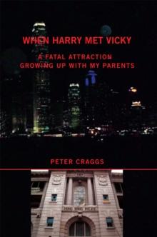 When Harry Met Vicky-A Fatal Attraction : A Fatal Attraction Growing up with My Parents