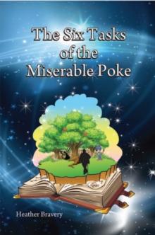 The Six Tasks of the Miserable Poke