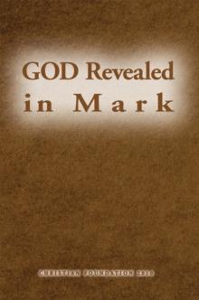 God Revealed in Mark