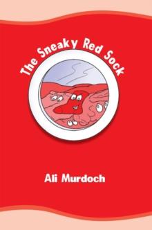 The Sneaky Red Sock : And Other Eclectic Poems