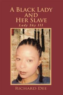 A Black Lady and Her Slave : Lady Skyy Iii