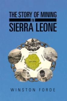 The Story of Mining in Sierra Leone