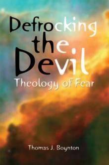 Defrocking the Devil : Theology of Fear