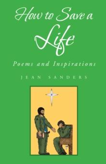 How to Save a Life : Poems and Inspirations