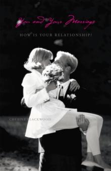 You and Your Marriage : How Is Your Relationship?