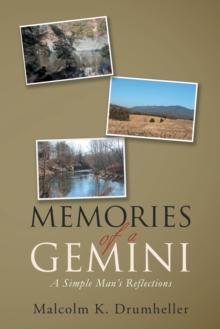 Memories of a Gemini : A Simple Man's Reflections