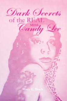 Dark Secrets of the Real Miss Candy Lee