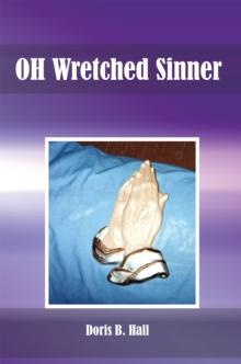 Oh Wretched Sinner : Oh Wretched Child