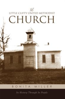 Little Clifty United Methodist Church : Its History Through Its People