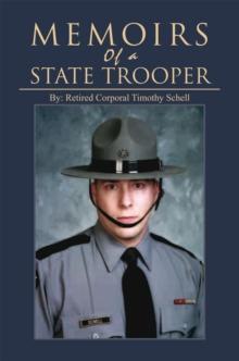 Memoirs of a State Trooper : True Police Stories