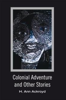 Colonial Adventure and Other Stories