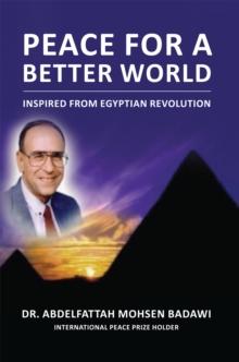 Peace for a Better World : Inspired from Egyptian Revolution