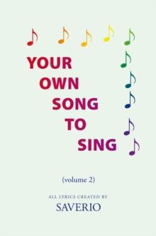 Your Own Song to Sing (Volume 2) : Volume 2