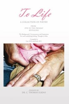 To Life : A Collection of Poetry