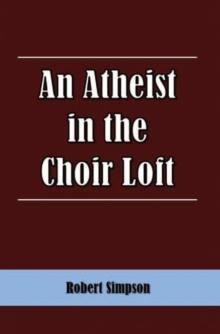 An Atheist in the Choir Loft