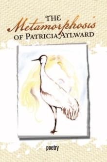 The Metamorphosis of Patricia Aylward