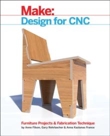 Design for CNC : Furniture Projects and Fabrication Technique