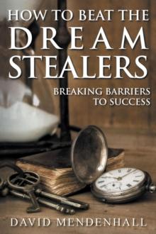 How To Beat The Dream Stealers