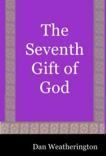 Seventh Gift of God