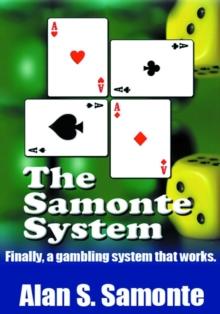 Samonte System: Finally, a gambling system that works.