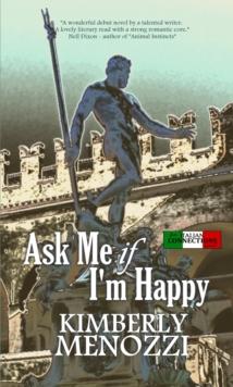 Ask Me if I'm Happy (Italian Connections series)