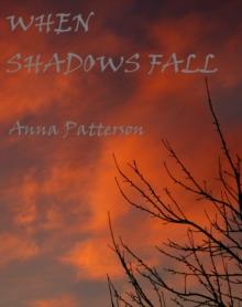 When Shadows Fall