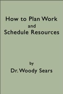 How To Plan Work and Schedule Resources