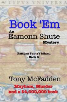 Book 'Em: An Eamonn Shute Mystery