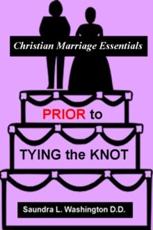 Prior to Tying the Knot: Christian Marriage Essentials