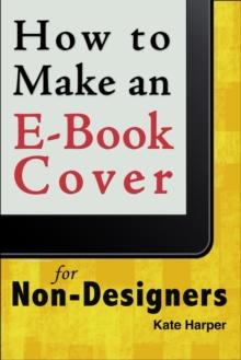 How to Make a Simple Book Cover for a Non-Designer