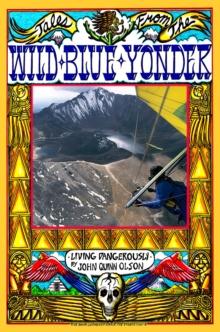 Tales From The Wild Blue Yonder *Living Dangerously*