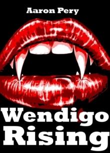 Wendigo Rising