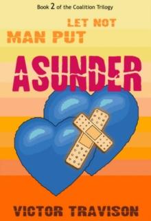 Let Not Man Put Asunder