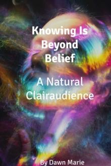 Knowing Is Beyond Belief-A Natural Clairaudience