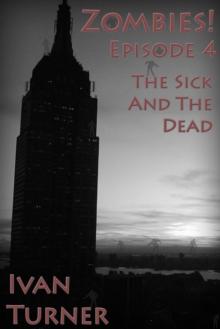 Zombies! Episode 4: The Sick and the Dead : Zombies!, #25