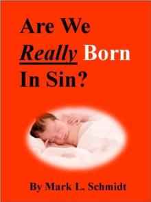 Are We Really Born In Sin?