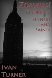 Zombies! Episode 5: Sinners and Saints : Zombies!, #26