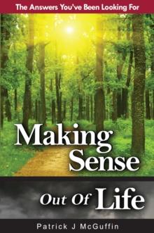 Making Sense Out of Life