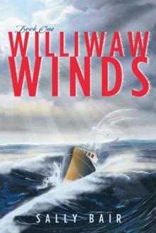 Williwaw Winds : Book One